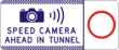Speed Camera Ahead In Tunnel (with speed limit on right) - g6-330 Thumb