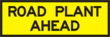 Road Plant Ahead (2 lines) - t1-3-2 Thumb