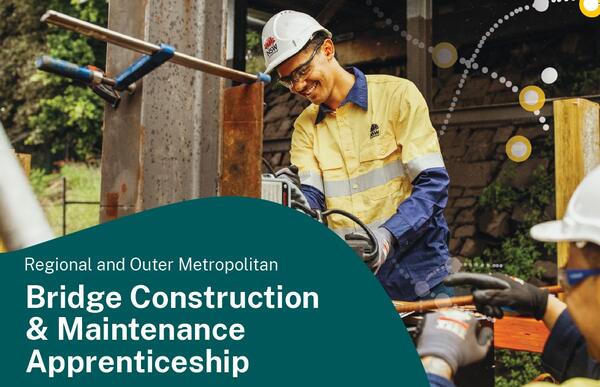 Regional and Outer Metropolitan Bridge Construction and Maintenance Apprenticeship