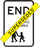 End Local Traffic Area (Superseded Use R4-241) - r4-7